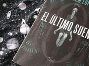 último sueño”: fantasía industrial Guillem López