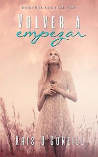 (Reseña) Volver a Empezar by Kris O'Coneill