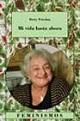 El ama de casa que rescató a las mujeres, Betty Friedan (1921-2006)