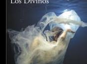 “Los Divinos”, Laura Restrepo