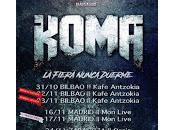 Koma sigue gira