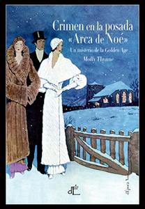 “Crimen en la posada «Arca de Noé»”, de Molly Thynne “Crimen en la posada «Arca de Noé»”, de Molly Thynne