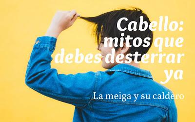 Cabello: mitos que debes desterrar ya Cabello: mitos que debes desterrar ya