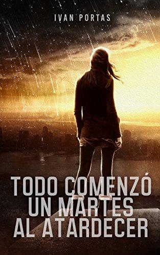 Novedades de Amazon Todo comenzó un martes al atardecer de Iván Portas