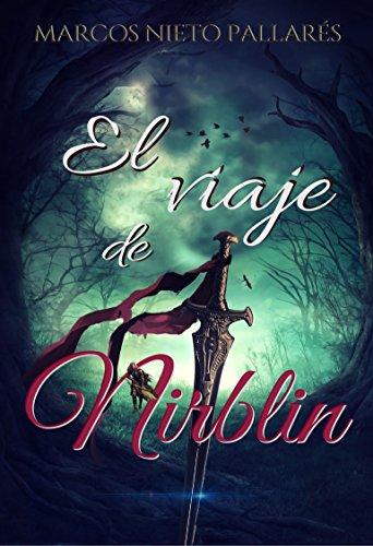 Novedades de Amazon El viaje de Nirblin de Marcos Nieto Pallarés