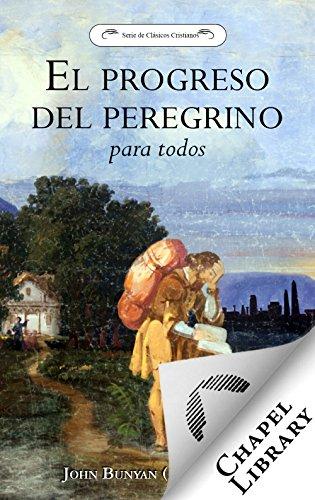 Novedades de Amazon El progreso del peregrino para todos de Juan Bunyan