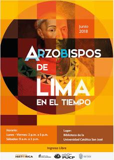 EXPOSICIÓN ITINERANTE “ARZOBISPOS DE LIMA EN EL TIEMPO” JUNIO 2018. UNIVERSIDAD CATÓLICA SAN JOSÉ