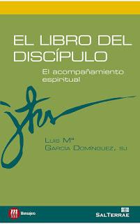 El libro del discípulo; El acompañamiento espiritual