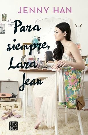 Para siempre, Lara Jean de Jenny Han