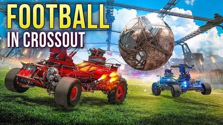 Crossout se actualiza con su nuevo modo de juego futbolero