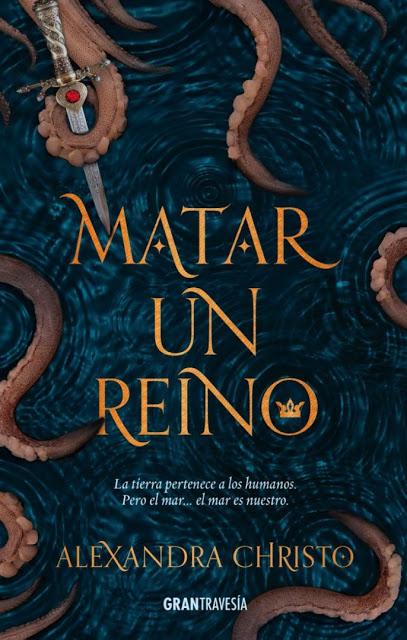Alexandra Christo desvela la portada en castellano de 'Matar un reino'