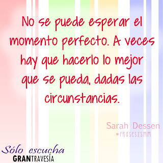 [FRASES LITERARIAS] Sólo escucha, de Sarah Dessen