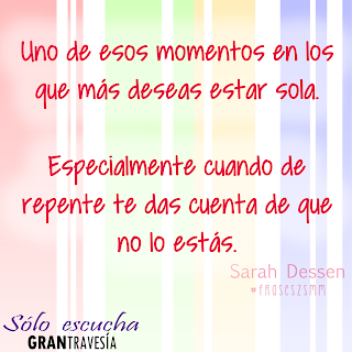 [FRASES LITERARIAS] Sólo escucha, de Sarah Dessen