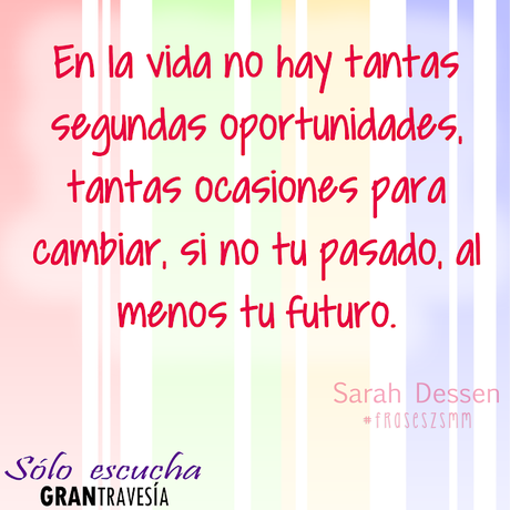 [FRASES LITERARIAS] Sólo escucha, de Sarah Dessen
