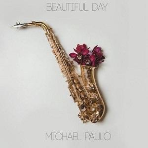 Michael Paulo Beautiful Day