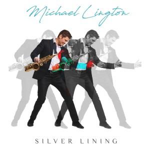 Michael Lington Silver Lining