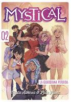 Reseña #308 Mystical: la guardiana perdida