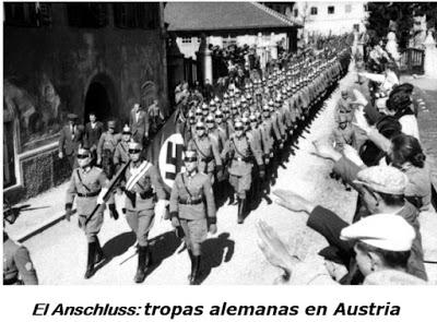 PASOS HACIA LA II GUERRA MUNDIAL (VI): ALEMANIA SE ANEXIONA AUSTRIA (ANSCHLUSS), 1938