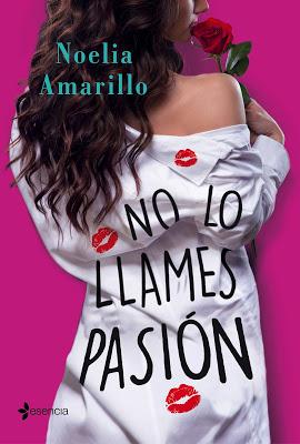 Reseña | No lo llames pasión, Noelia Amarillo