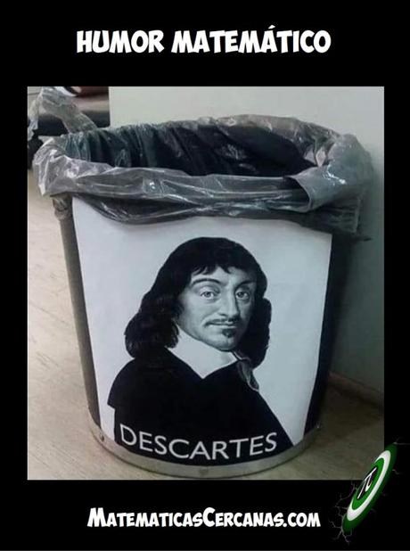 Humor matemático… “Descartes”