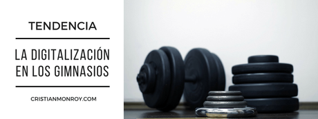 La digitalización en los gimnasios