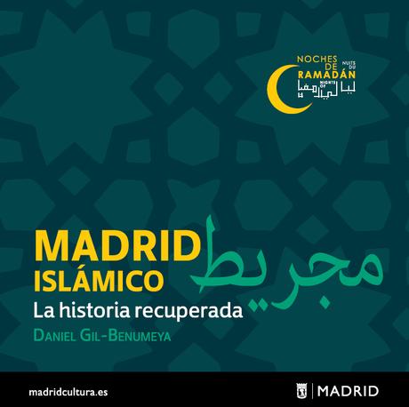 Guía del Madrid Islámico. La historia recuperada