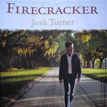 Firecracker. Josh Turner, Shawn Camp y Pat McLaughlin, 2007