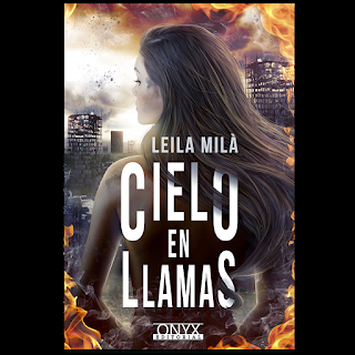 (Reseña) Cielo en Llamas by Leila Milà