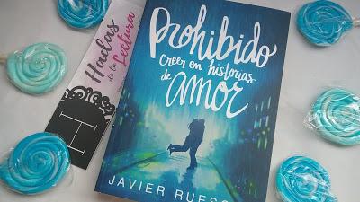 Reseña: Prohibido creer en historias de amor- Javier Ruescas