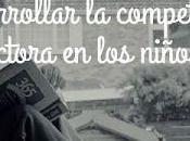 Desarrollar competencia lectora niños