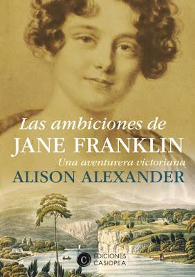 LAS AMBICIONES DE JANE FRANKLIN: ¡Una mujer increíble a la que historia dejó olvidada!