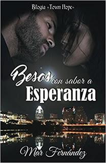 Reseña: Besos con sabor a esperanza (Bilogía Town Hope nº 2) de Mar Fernández