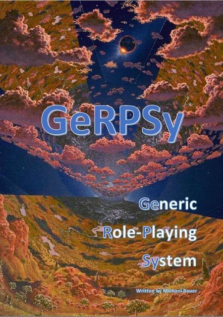 Gerpsy, o Generic Role-Playing System Gerpsy, o Generic Role-Playing System