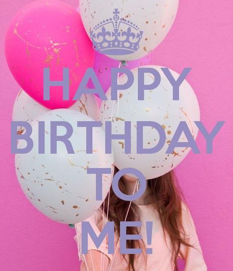 Happy Birthday To Me 🎈🎁🎂🍷
