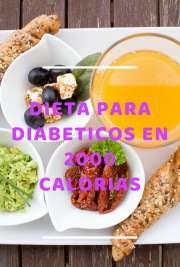 Dieta para diabéticos en 2000 calorías