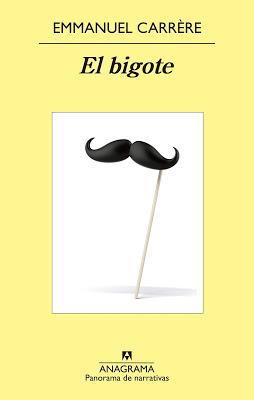 El bigote - Emmanuel Carrère