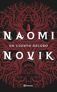 Reseña #125: UN CUENTO OSCURO de Naomi Novik