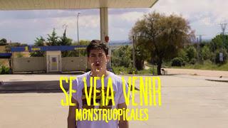 Monstruopicales estrenan Se veía venir Monstruopicales, Se veía venir