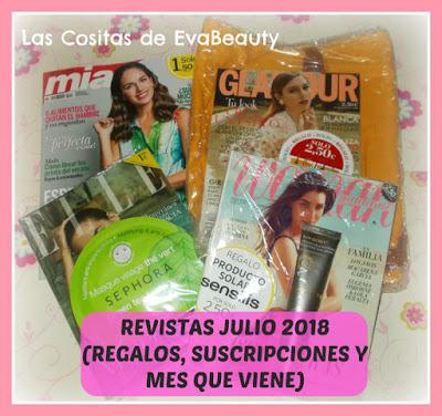 Revistas julio 2018 (regalos, suscripciones y mes que viene)