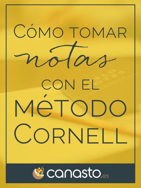  Cómo tomar notas con el método Cornell 