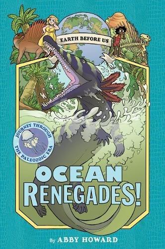 Ocean Renegades! (Abby Howard)