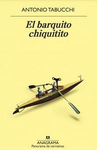 “El barquito chiquitito”, de Antonio Tabucchi “El barquito chiquitito”, de Antonio Tabucchi