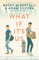 What if it's us de Adam Silvera y Becky Albertalli