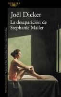 La desaparición de Stephanie Mailer. Joël Dicker