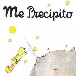 ME PRECIPITO            |           Le petit prince.