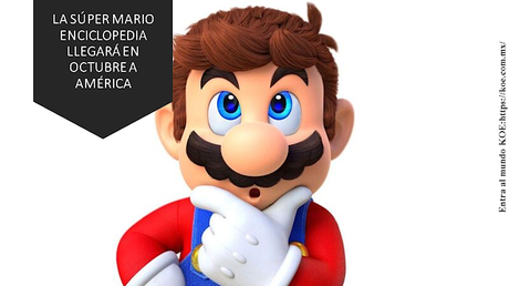 LA SÚPER MARIO ENCICLOPEDIA LLEGARÁ EN OCTUBRE A AMÉRICA