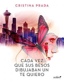 Cada vez que sus besos dibujaban un te quiero - Cristina Prada