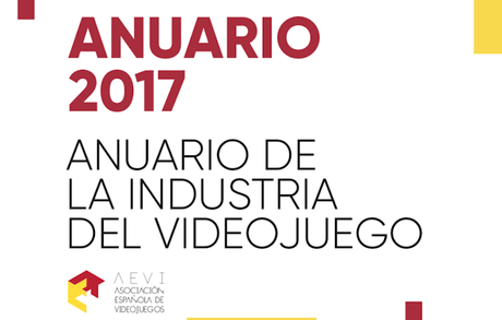 Presentado el Anuario 2017 de la Industria del Videojuego