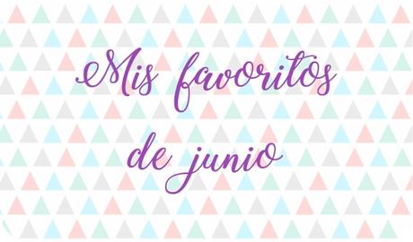 Mis favoritos de junio