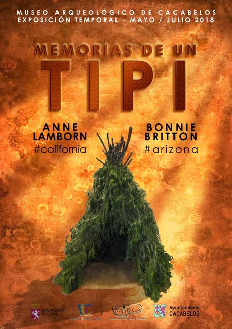 Planes para el fin de semana en Ponferrada y el Bierzo. 29 de junio al 1 de julio 2018 Exposición: Memorias de un tipi